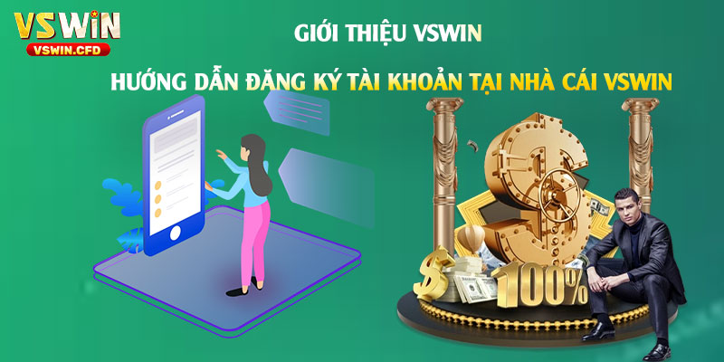 Nhà Cái Vswin - Link Đăng Ký Đăng Nhập Tải App Khuyến Mãi Uy Tín 2 Hướng-dẫn-đăng-ký-tài-khoản-tại-Nhà-Cái-Vswin