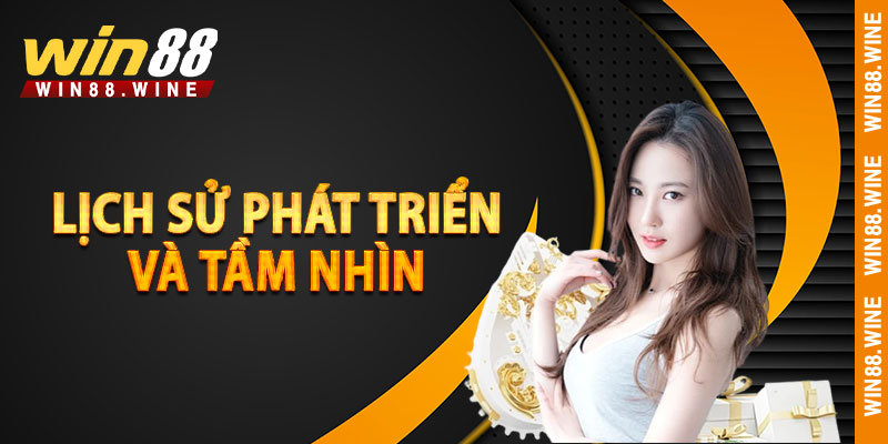 Trang Chủ WIN88 – Nhà Cái Uy Tín Số #1 Việt Nam 2025 2 Lịch sử phát triển & tầm nhìn WIN88